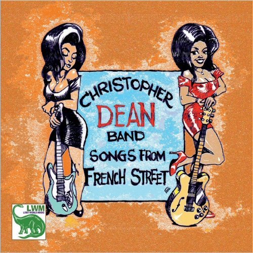 Christopher Dean Band - Songs From French St (2021)